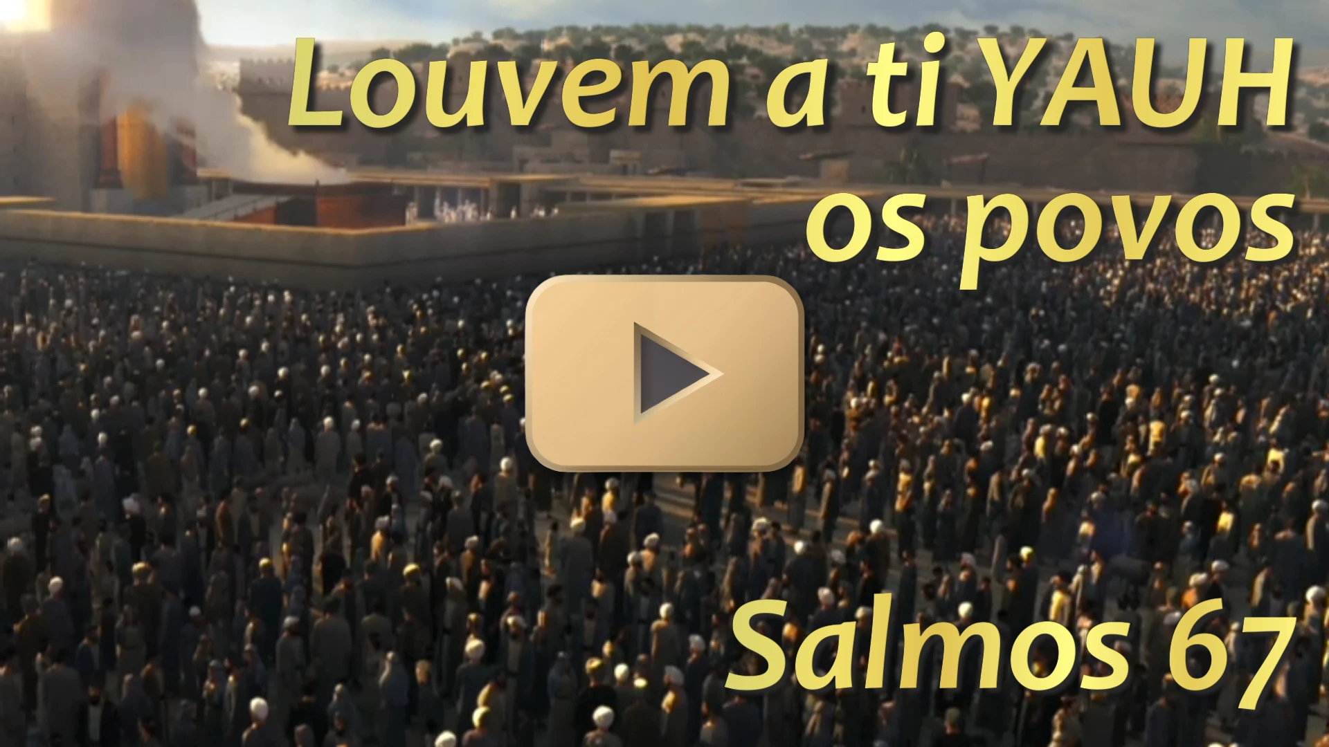 LOUVEM A TI YAUH OS POVOS
