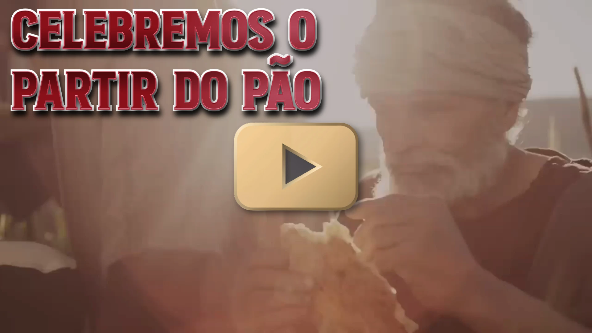 CELEBREMOS O PARTIR DO PÃO