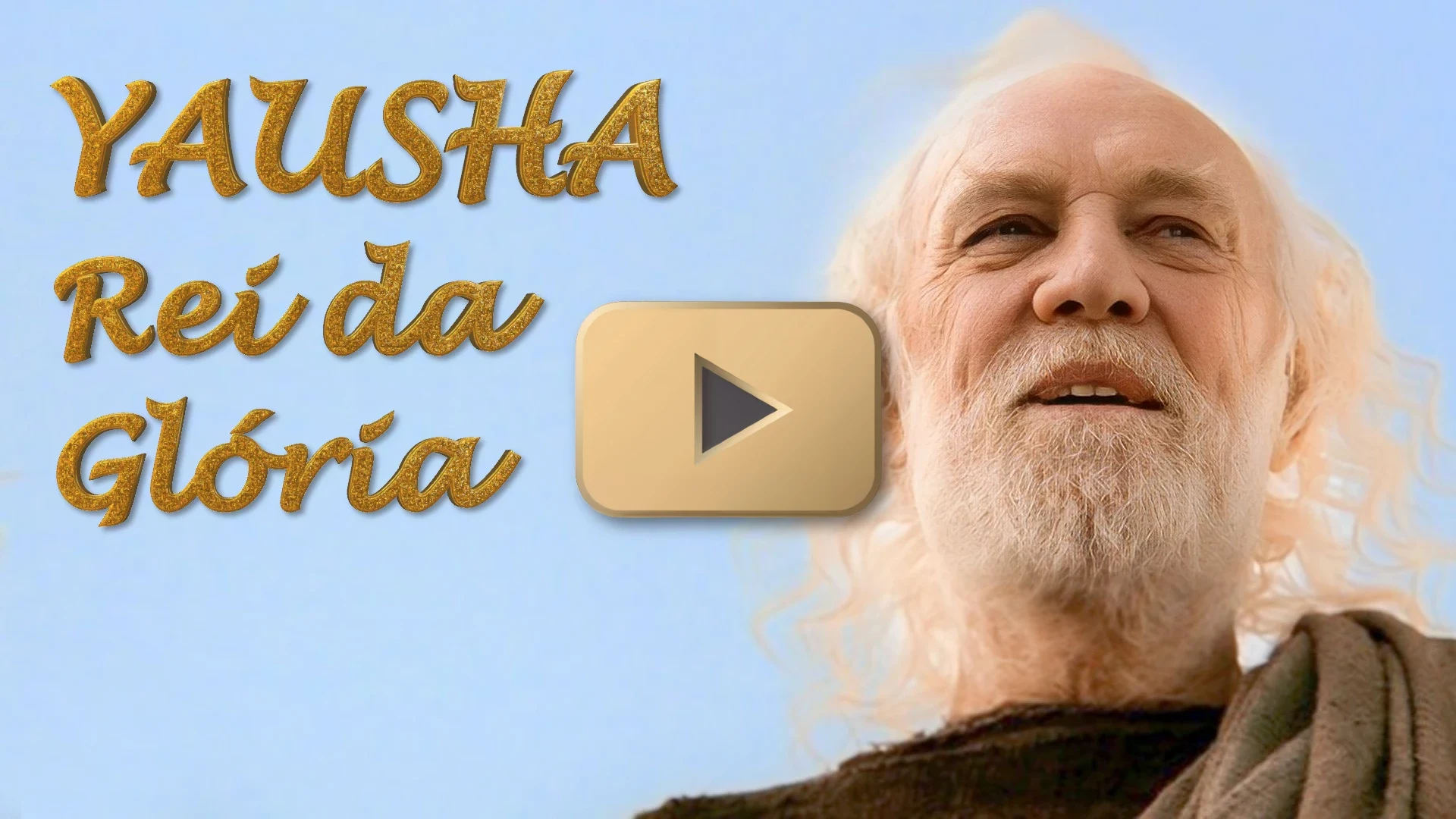 YAUSHA, O NOSSO REI DA GLÓRIA